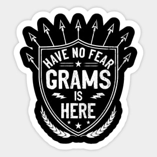 Have No Fear Grams Is Here For Grandmother Gift Sticker